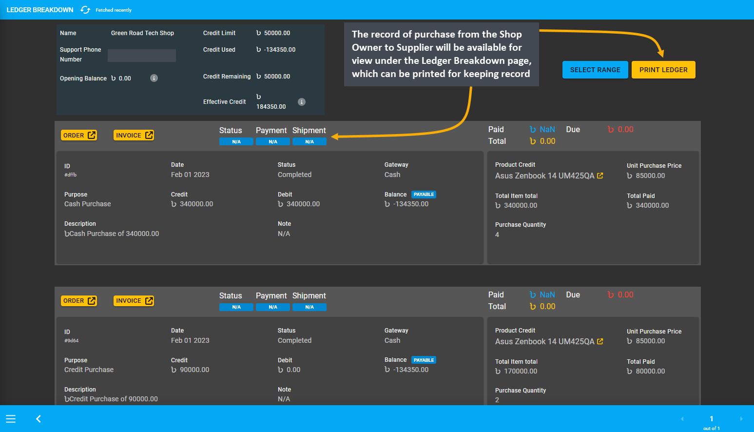 ledger breakdown, The record of purchase from Shop Owner to Supplier will be available for view under the Ledger Breakdown page, which can be printed for keeping record.