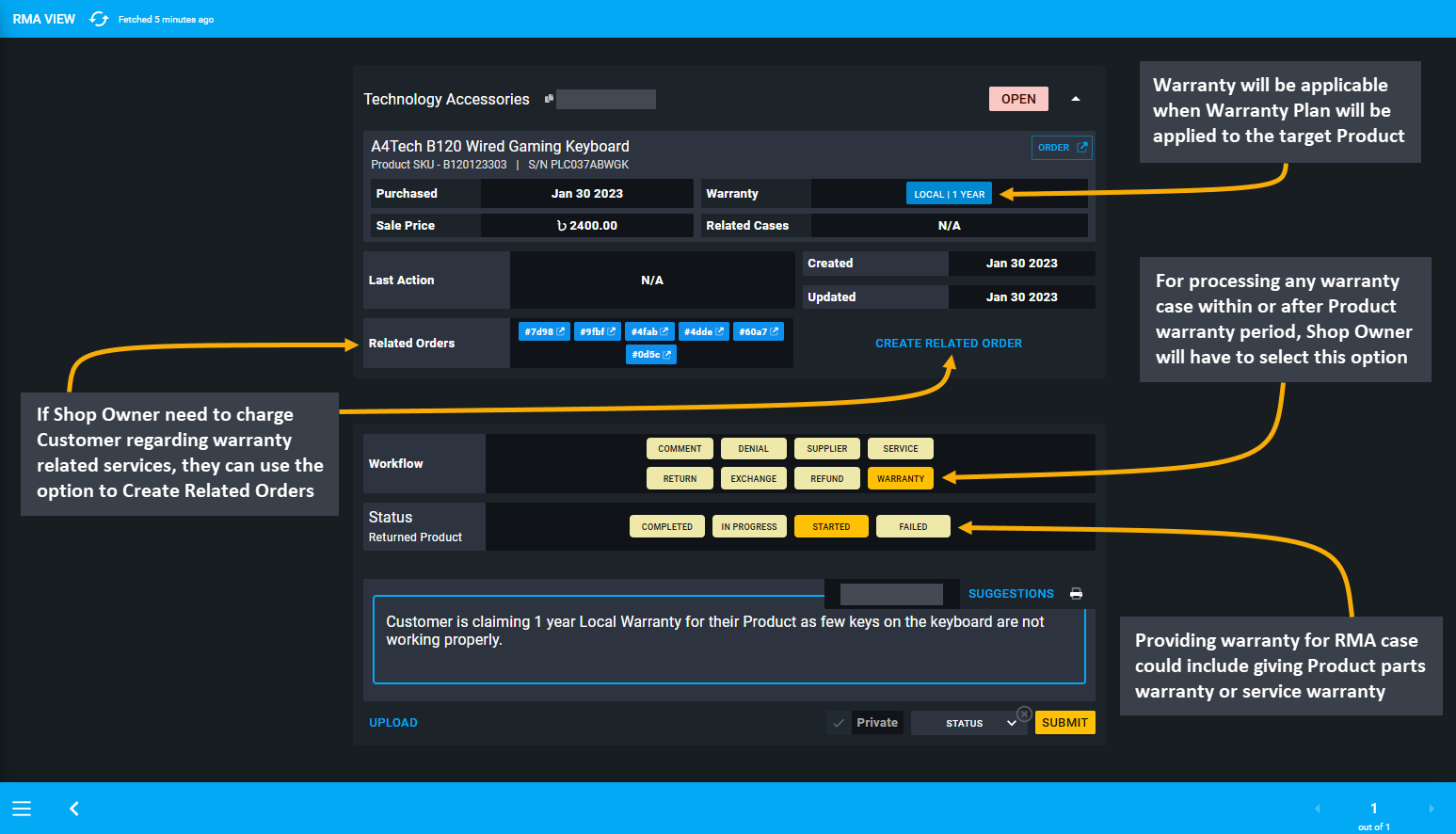 warranty workflow, Warranty will be applicable when Warranty Plan will be applied to the target Product, For processing any warranty case within or after Product warranty period, Shop Owner will have to select this option, Providing warranty for RMA case could include giving Product parts warranty or service warranty, If Shop Owner need to charge Customer regarding warranty related services, they can use the option to Create Related Orders.