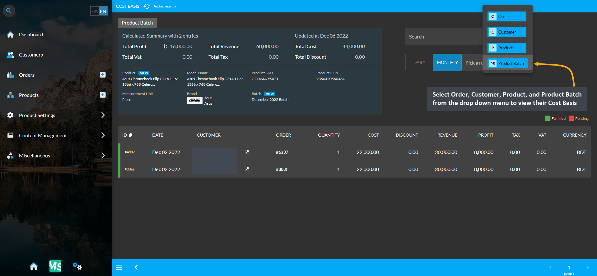 product batch cost basis search, Select Order, Customer, Product, and Product Batch from the drop down menu to view their Cost Basis results.