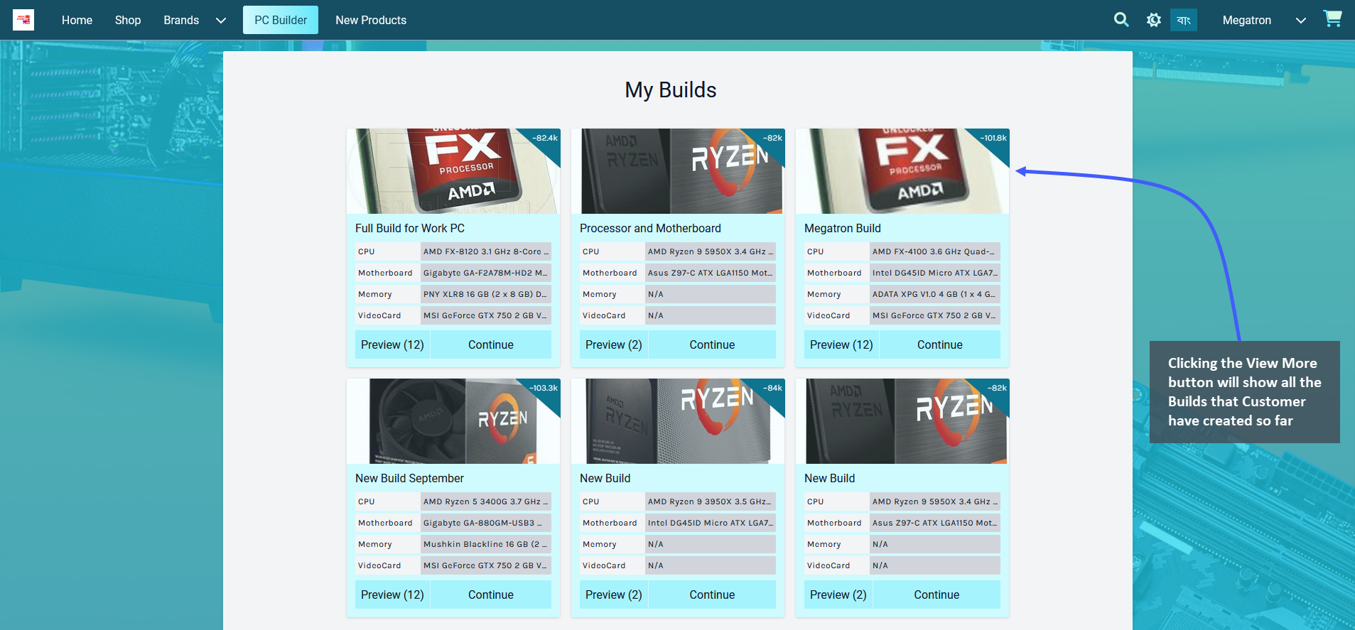 my Builds full view, Clicking the View More button will show all the Builds that Customer have created so far