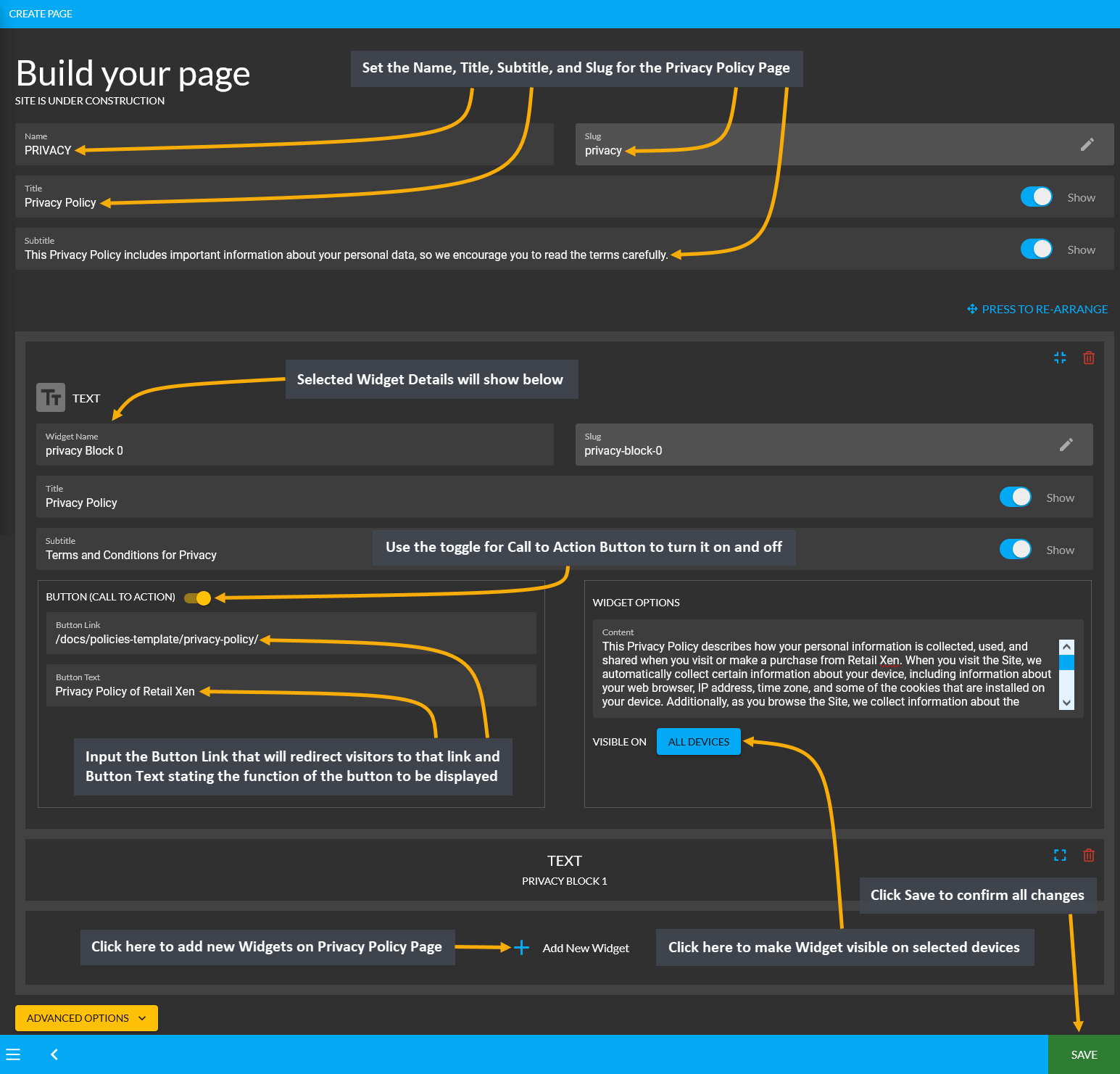 configure privacy policy page, Set the Name, Title, Subtitle, and Slug for the Privacy Policy Page, Selected Widget Details will show below, Input the Button Link that will redirect visitors to that link and Button Text stating the function of the button to be displayed, Use the toggle for Call to Action Button to turn it on and off, Click here to add new Widgets on Privacy Policy Page, Click here to make Widget visible on selected devices, Click Save to confirm all changes.