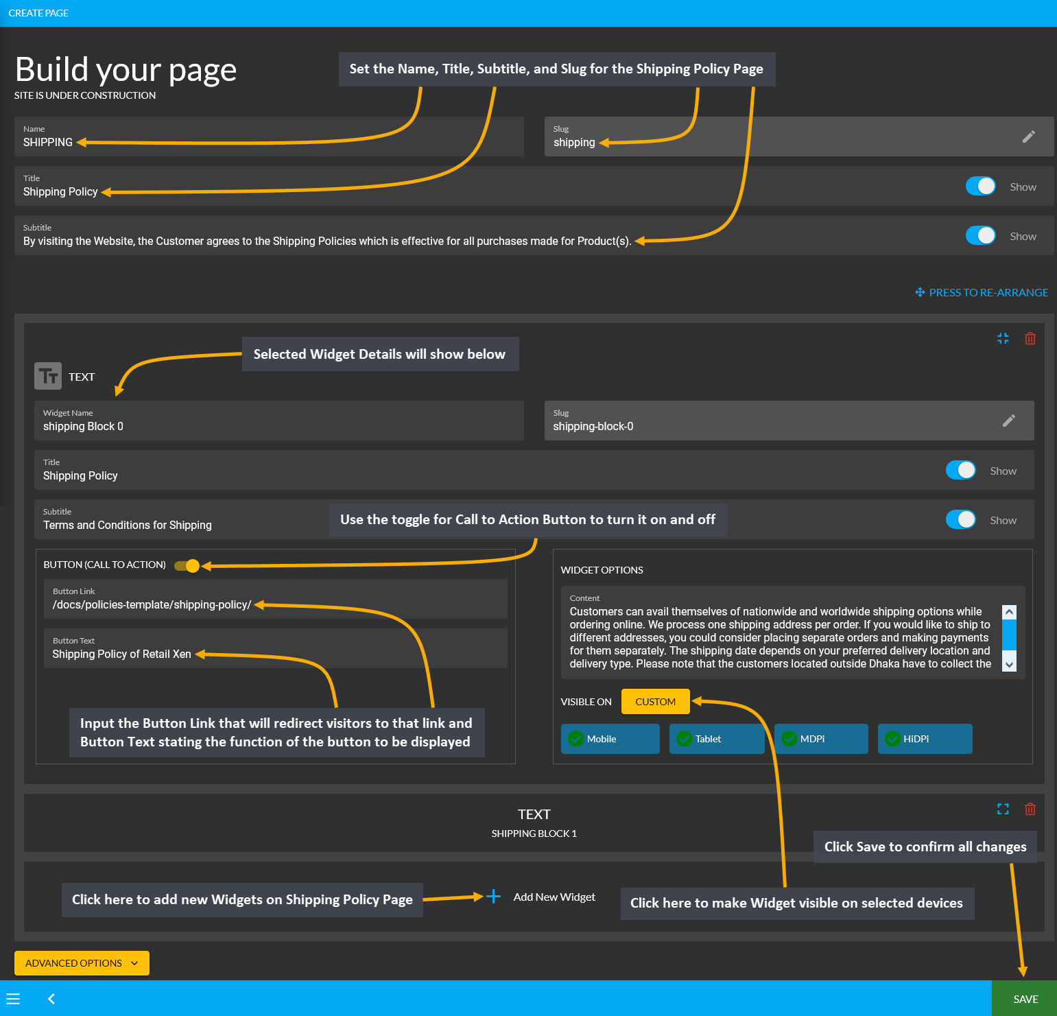 configure shipping policy page, Set the Name, Title, Subtitle, and Slug for the Shipping Policy Page, Selected Widget Details will show below, Input the Button Link that will redirect visitors to that link and Button Text stating the function of the button to be displayed, Use the toggle for Call to Action Button to turn it on and off, Click here to add new Widgets on Shipping Policy Page, Click here to make Widget visible on selected devices, Click Save to confirm all changes.