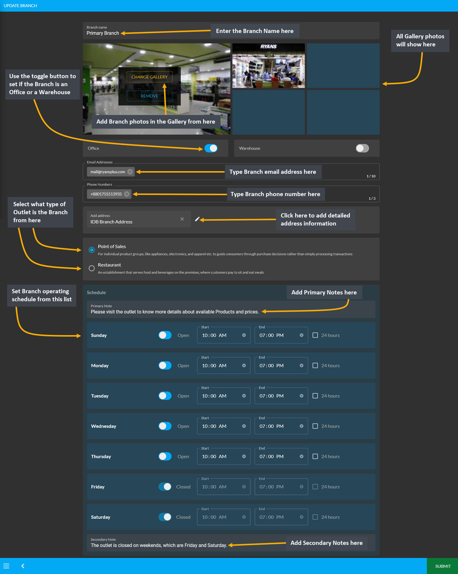 set branch business hours, Enter the Branch Name here, Add Branch photos in the Gallery from here, All Gallery photos will show here, Use the toggle button to set if the Branch is an Office or a Warehouse, Select what type of Outlet is the Branch from here, Type Branch email address here, Type Branch phone number here, Click here to add detailed address information, Add Primary Notes here, Set Branch operating schedule from this list, Add Secondary Notes here.