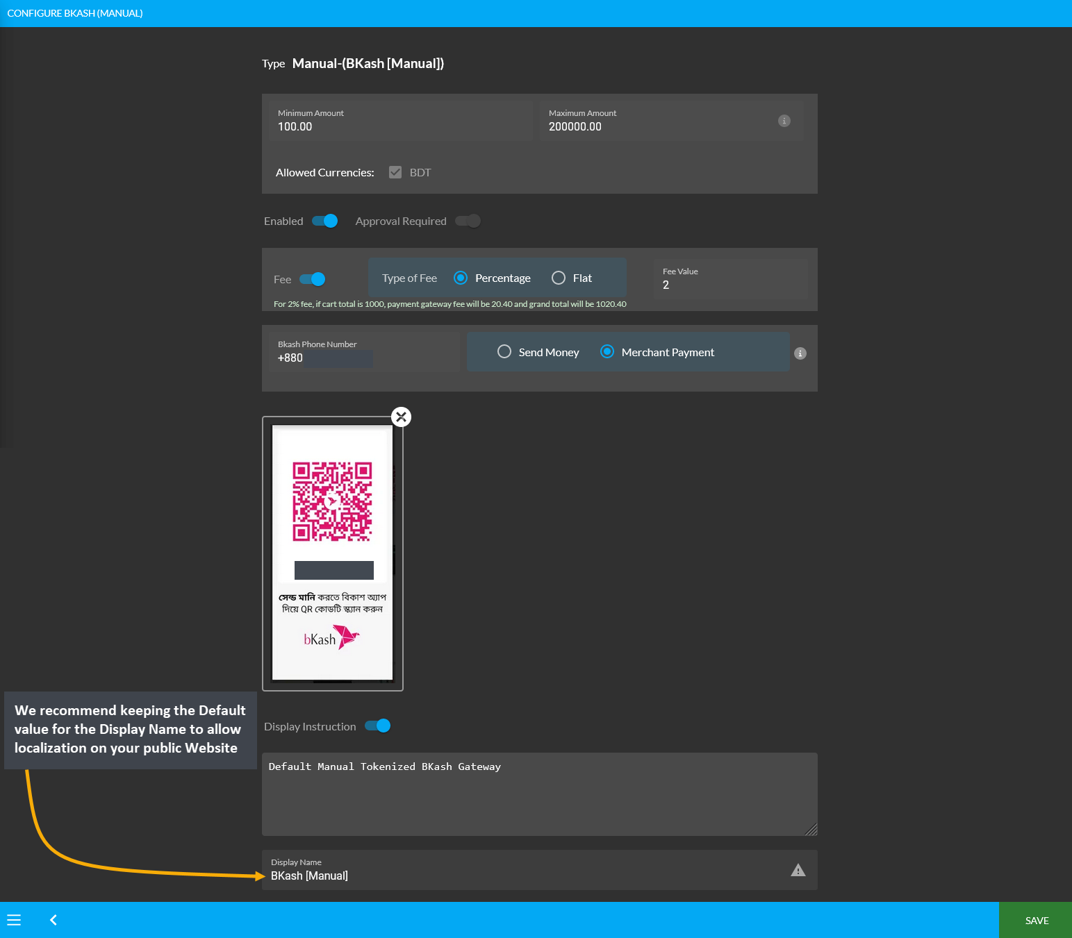 bkash manual display name, We recommend keeping the Default value for the Display Name to allow localization on your public Website.