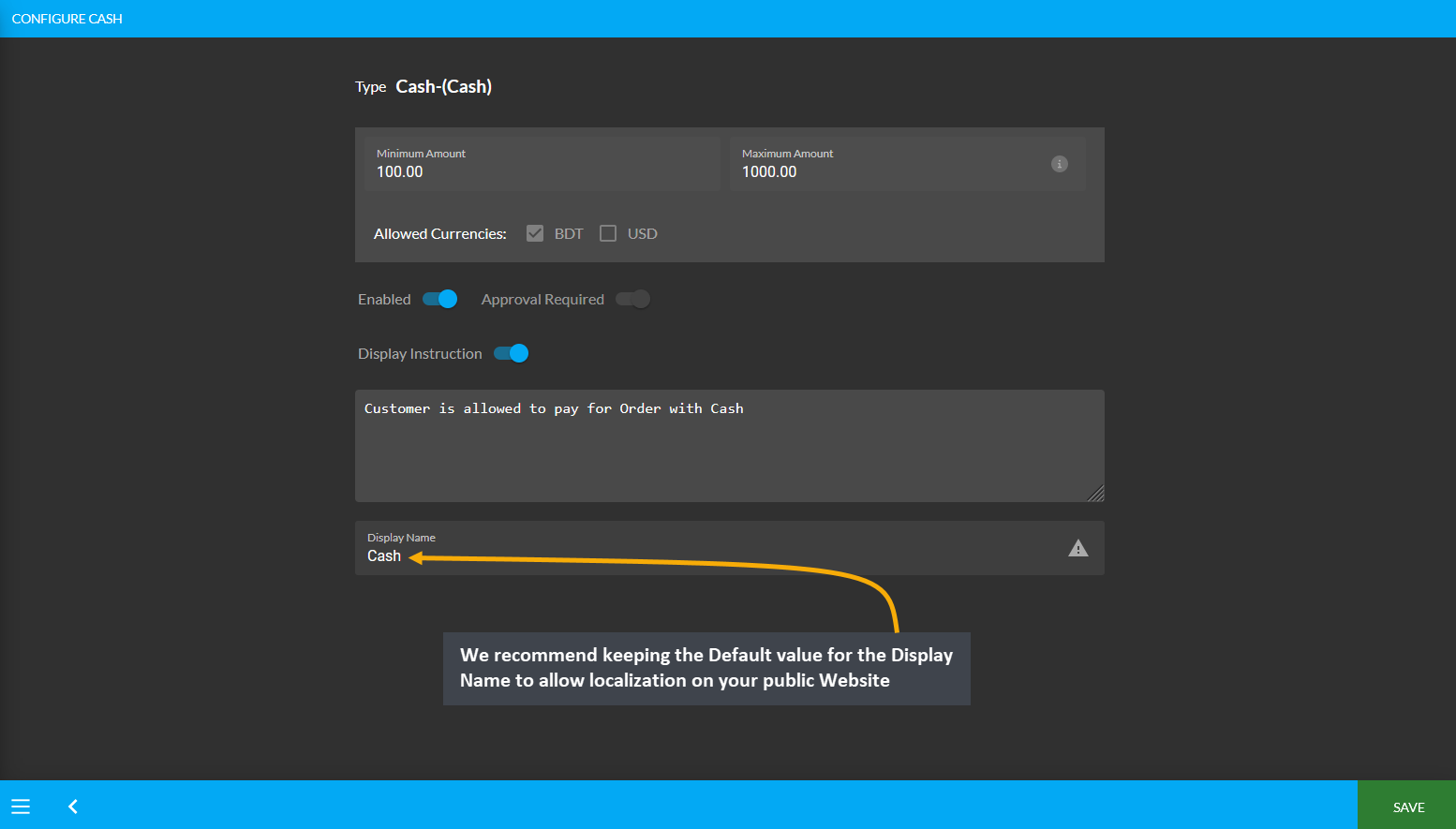 cash display name, We recommend keeping the Default value for the Display Name to allow localization on your public Website.