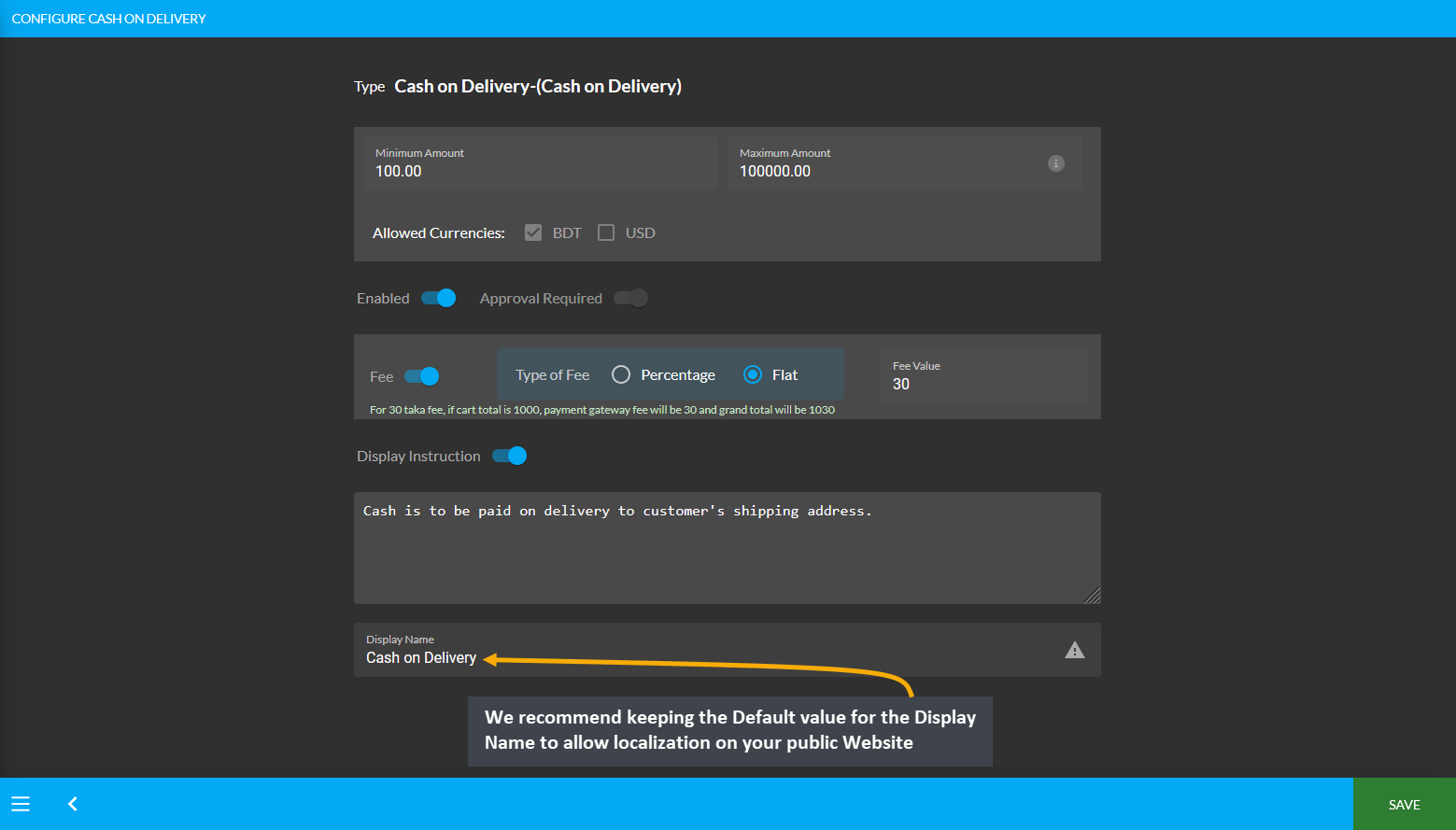 cashondelivery display name, We recommend keeping the Default value for the Display Name to allow localization on your public Website.