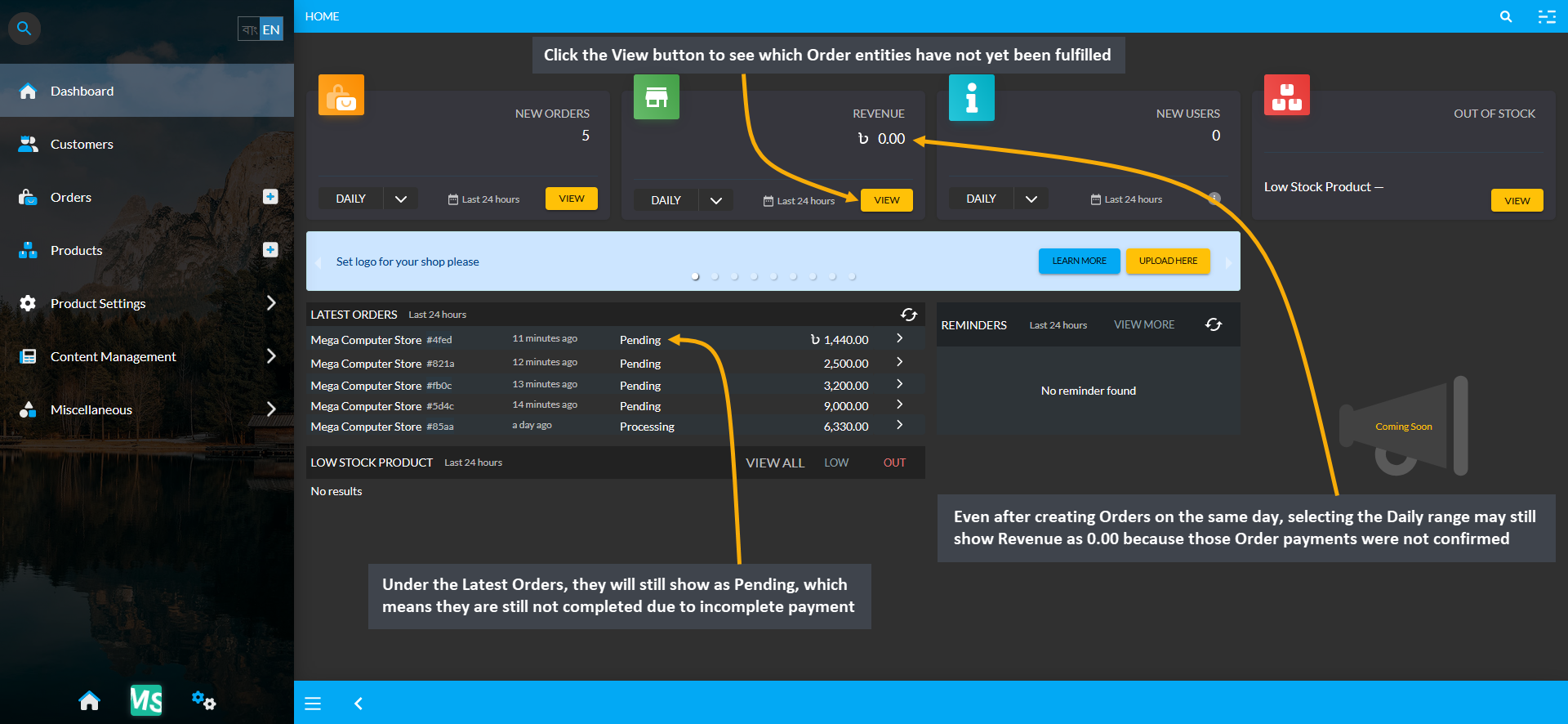 revenue 0, Even after creating Orders on the same day, selecting the Daily range may still show Revenue as 0.00 because those Order payments were not confirmed, Under the Latest Orders, they will still show as Pending, which means they are still not completed due to incomplete payment, Click the View button to see which Order entities have not yet been fulfilled.