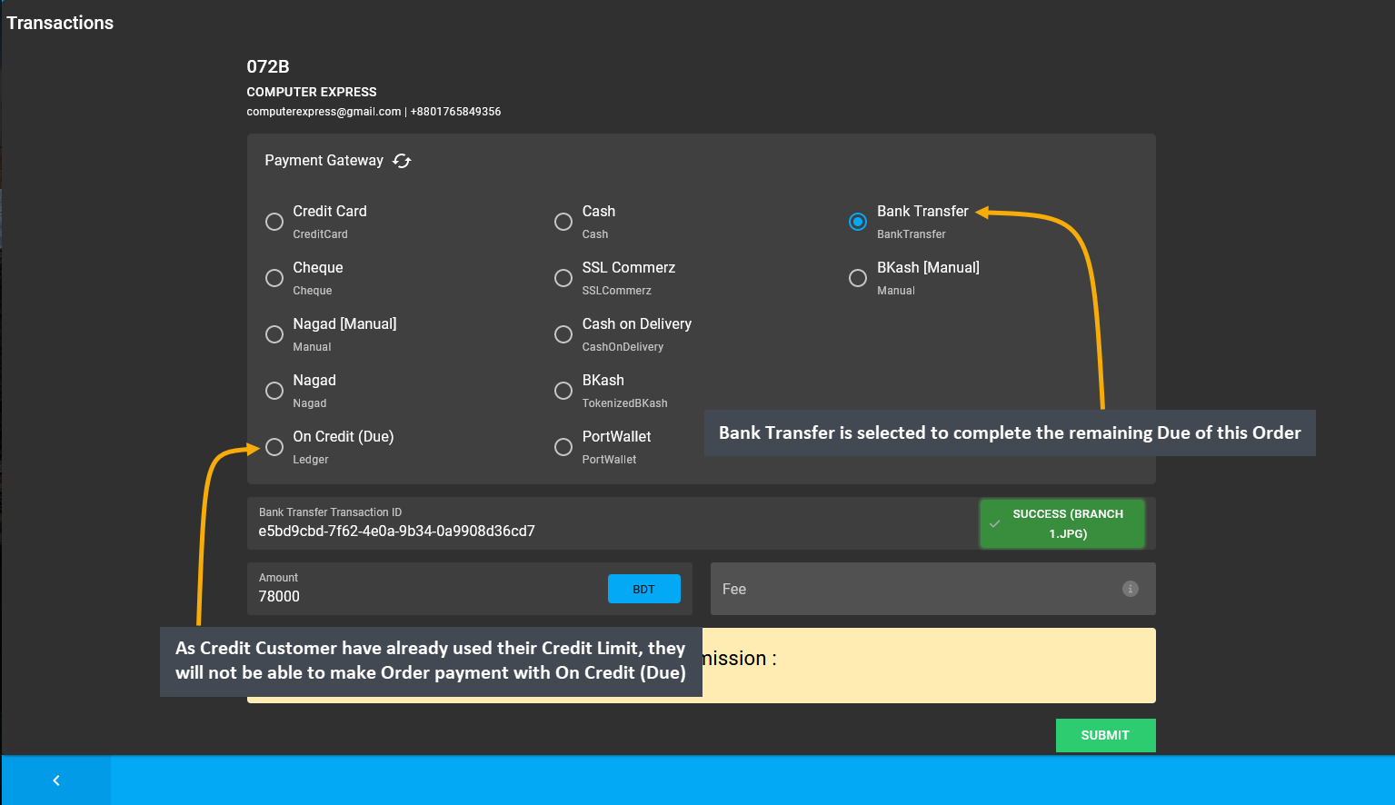 add another gateway to pay due, As Credit Customer have already used their Credit Limit, they will not be able to make Order payment with On Credit (Due), Bank Transfer is selected to complete the remaining Due of this Order.