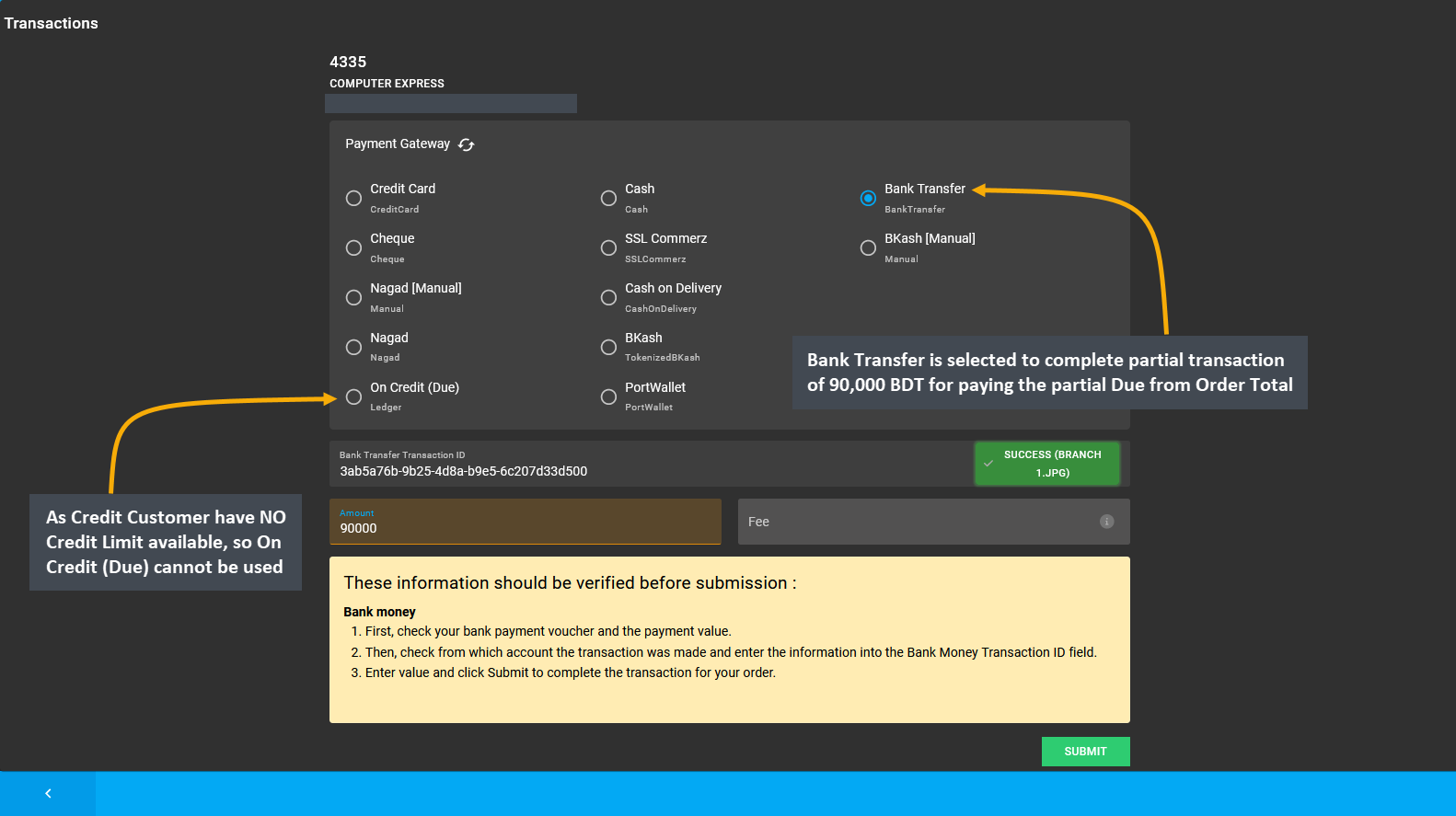 add another gateway to pay due, As Credit Customer have NO Credit Limit available, so On Credit (Due) cannot be used, Bank Transfer is selected to complete partial transaction of 90,000 BDT for paying the partial Due from Order Total.