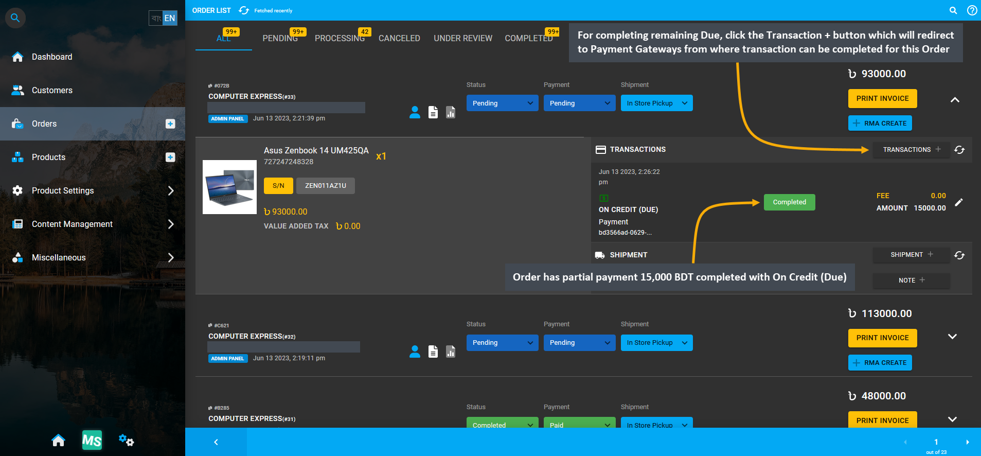 add transaction from Order list, Order has partial payment 15,000 BDT completed with On Credit (Due), For completing remaining Due, click the Transaction + button which will redirect to Payment Gateways from where transaction can be completed for this Order.