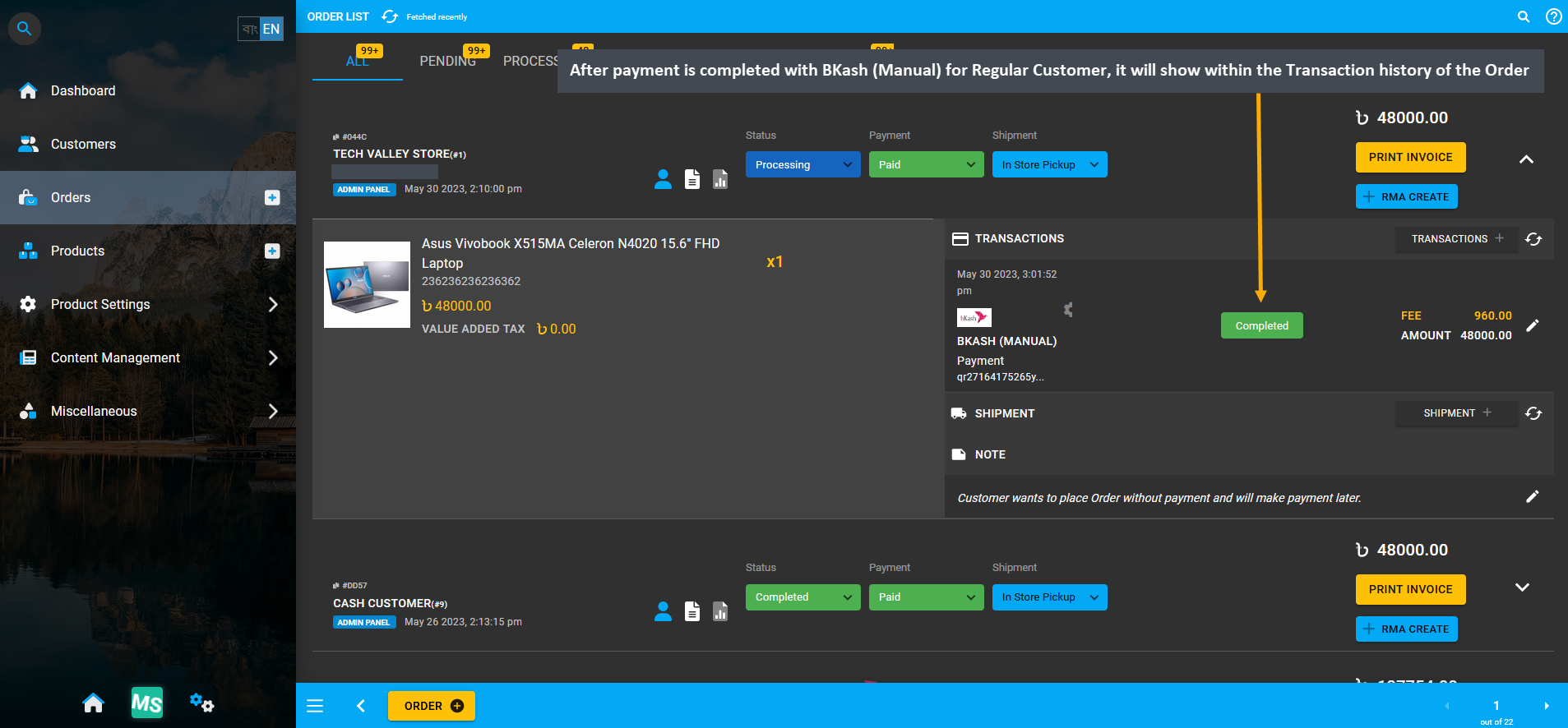 BKash (Manual) payment completed, After payment is completed with BKash (Manual) for Regular Customer, it will show within the Transaction history of the Order.