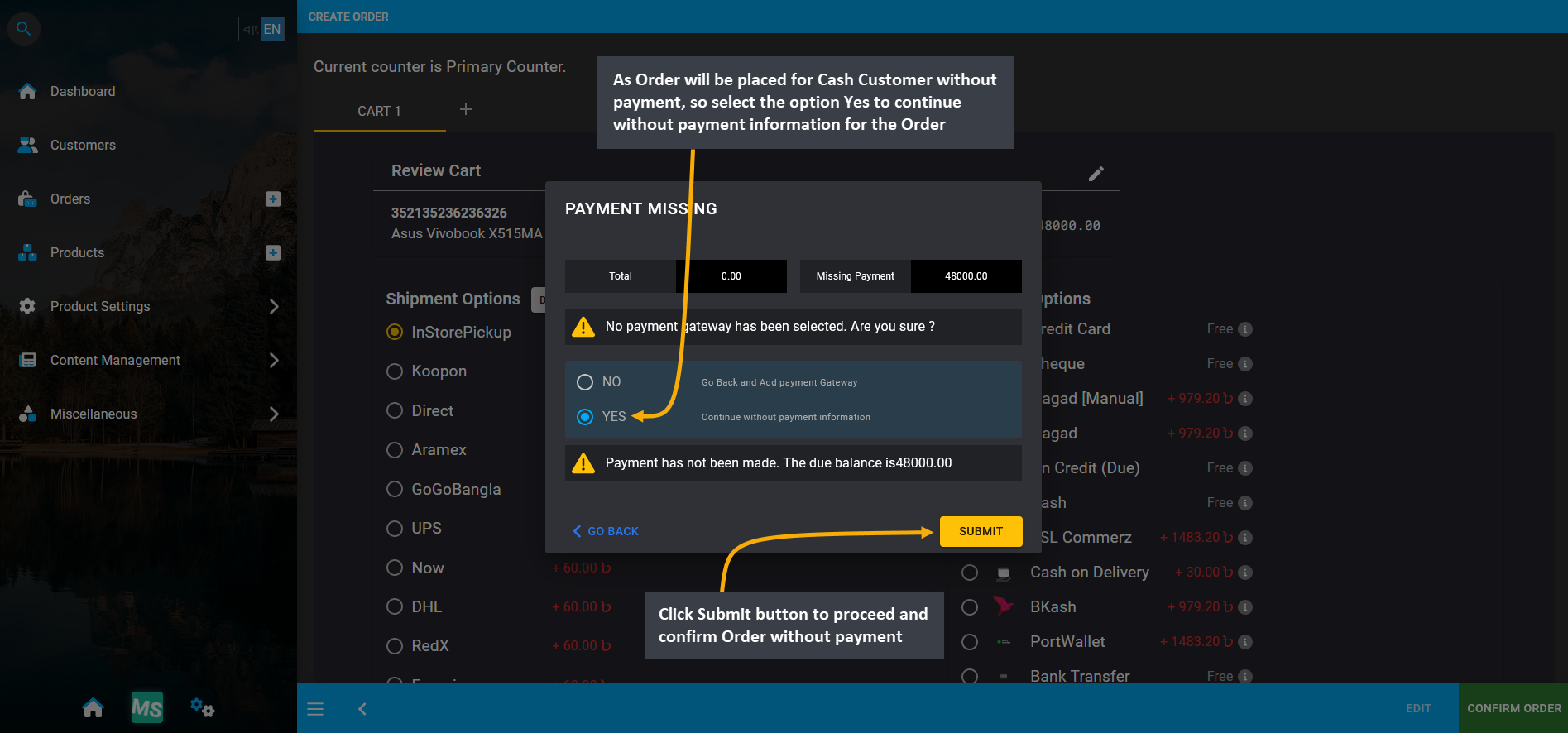 cash customer payment confirmation modal, As Order will be placed for Cash Customer without payment, so select the option Yes to continue without payment information for the Order, Click Submit button to proceed and confirm Order without payment.