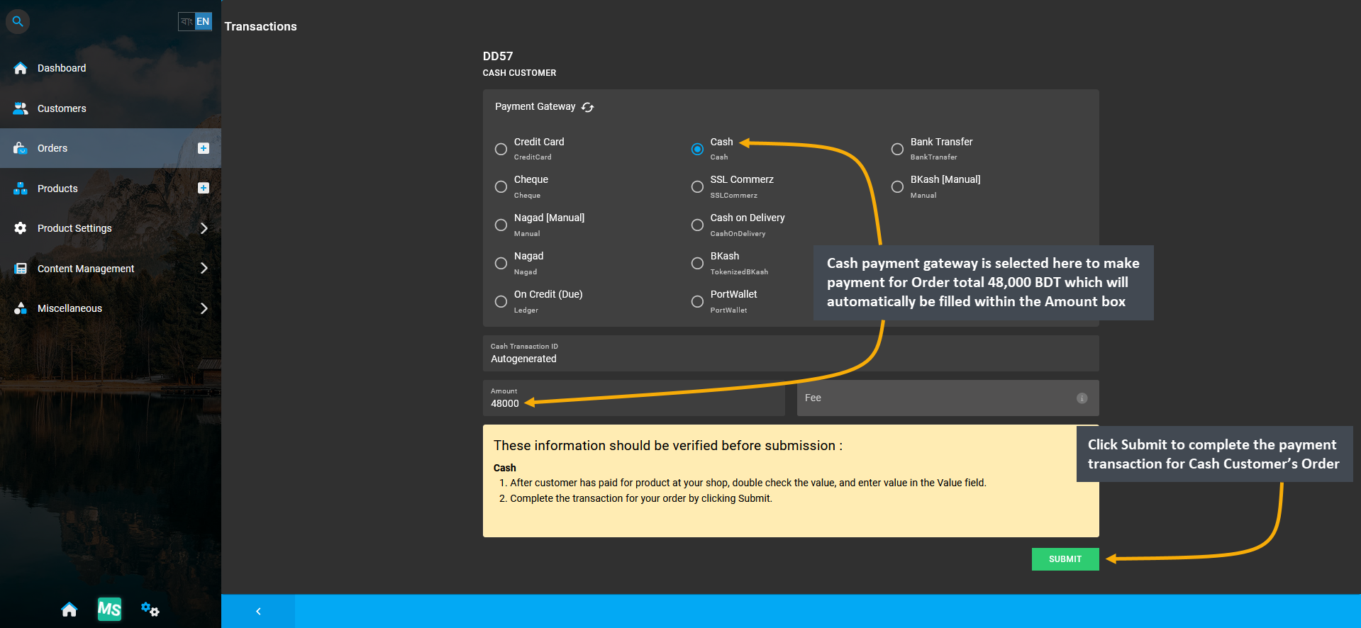 select payment option as Cash, Cash payment gateway is selected here to make payment for Order total 48,000 BDT which will automatically be filled within the Amount box, Click Submit to complete the payment transaction for Cash Customer’s Order.