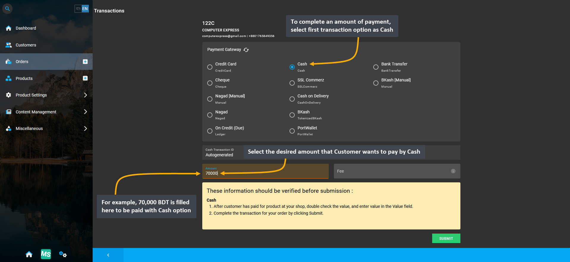 select first payment option as Cash, To complete an amount of payment, select first transaction option as Cash, Select the desired amount that Customer wants to pay by Cash, For example, 70,000 BDT is filled here to be paid with Cash option.