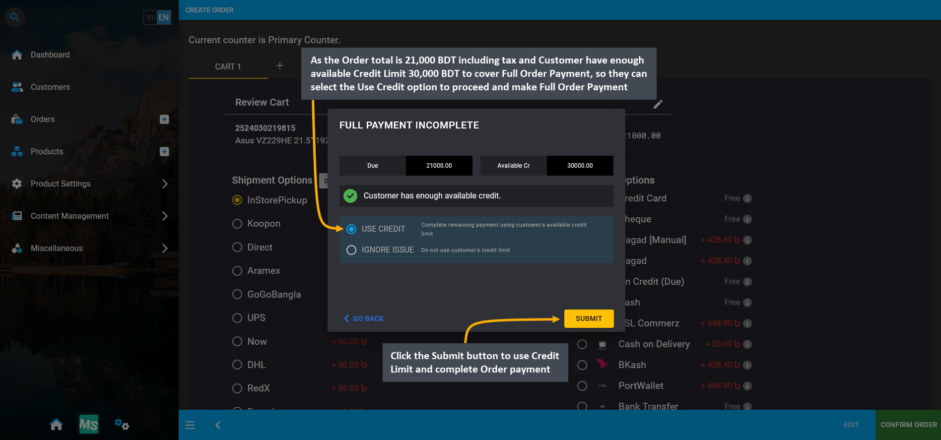 credit customer payment confirmation modal, As the Order total is 21,000 BDT including tax and Customer have enough available Credit Limit 30,000 BDT to cover Full Order Payment, so they can select the Use Credit option to proceed and make Full Order Payment, Click the Submit button to use Credit Limit and complete Order payment.