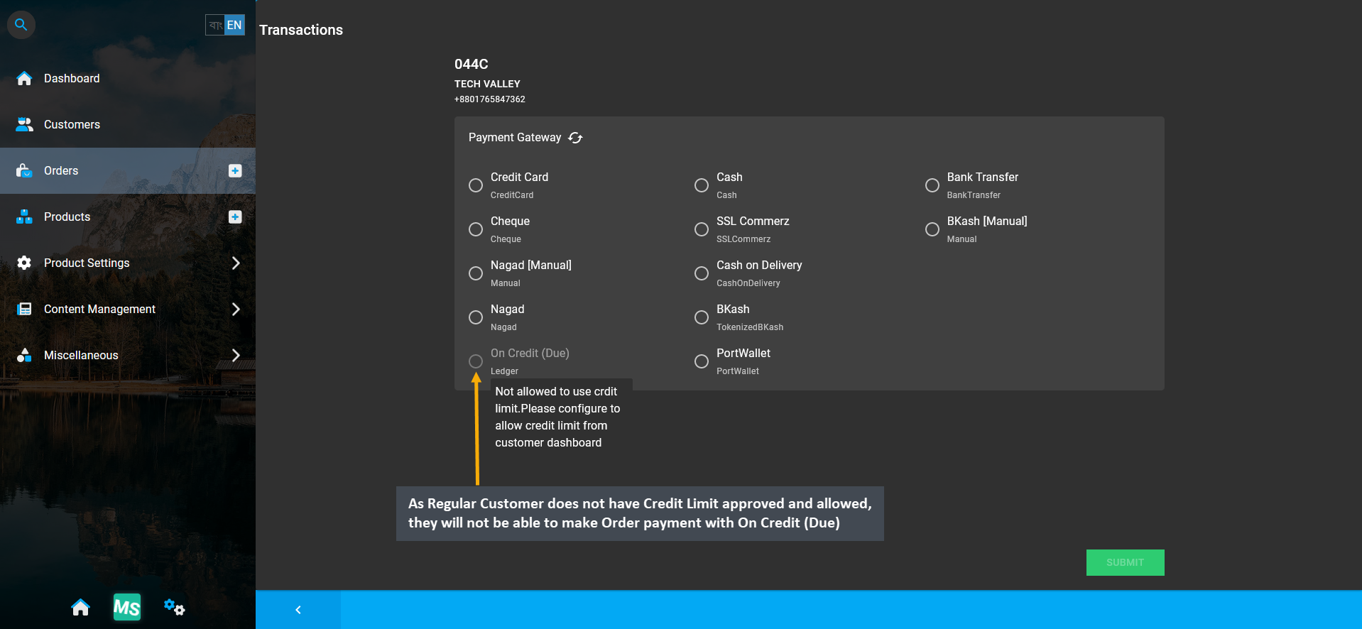 add transaction for order payment, As Regular Customer does not have Credit Limit approved and allowed, they will not be able to make Order payment with On Credit (Due).