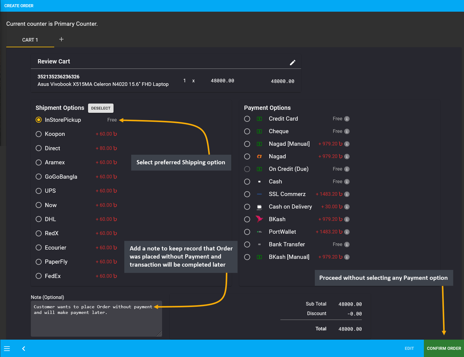 confirm order without selecting any payments, Select preferred Shipping option, Proceed without selecting any Payment option, Add a note to keep record that Order was placed without Payment and transaction will be completed later.