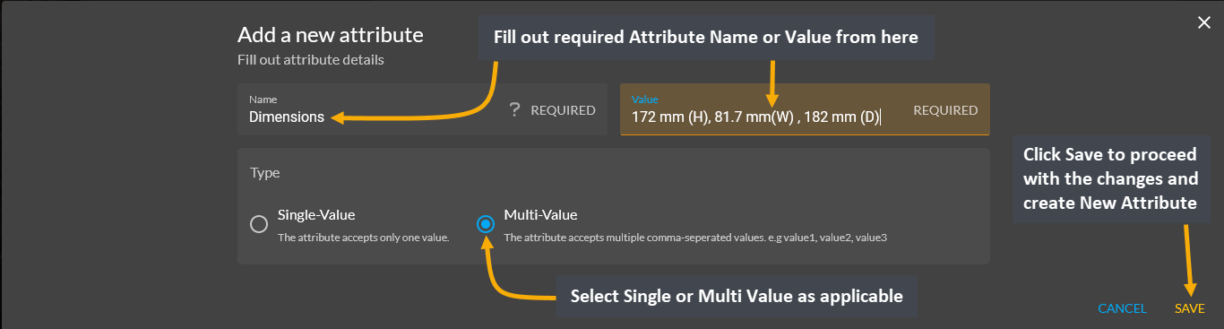 add new product attribute, Fill out required Attribute Name or Value from here, Select Single or Multi Value as applicable, Click Save to proceed with the changes and create New Attribute.