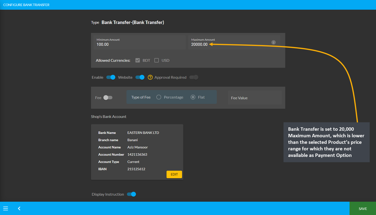 Bank Transfer is set to 20,000 Maximum Amount, which is lower than the selected Product’s price range for which they are not available as Payment Option.