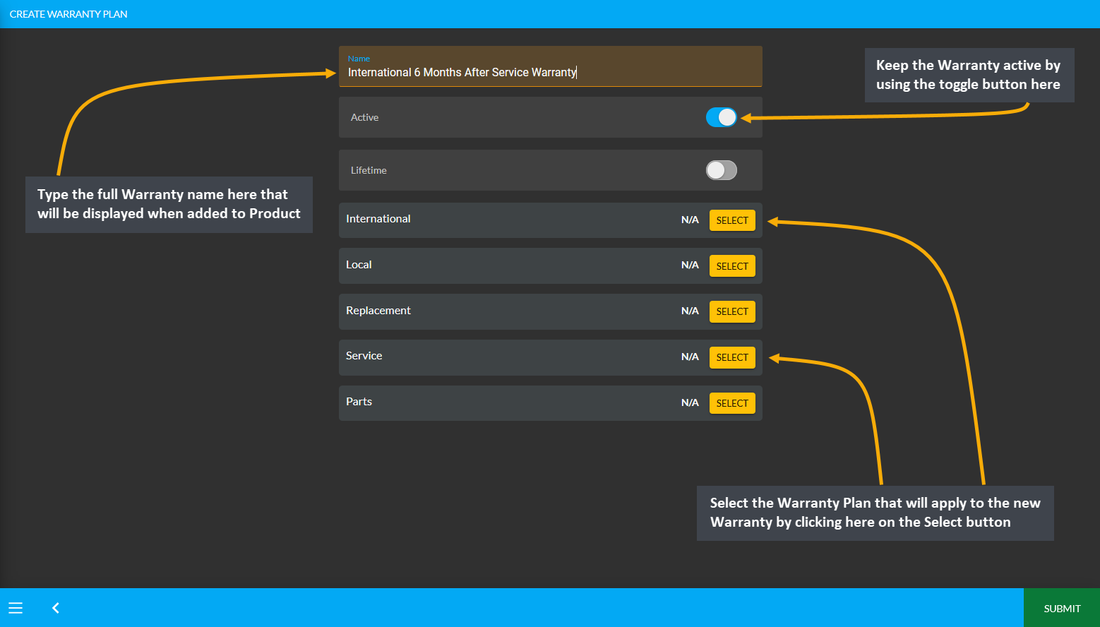 create new warranty plan, Type the full Warranty name here that will be displayed when added to Product, Keep the Warranty active by using the toggle button here, Select the Warranty Plan that will apply to the new Warranty by clicking here on the Select button.