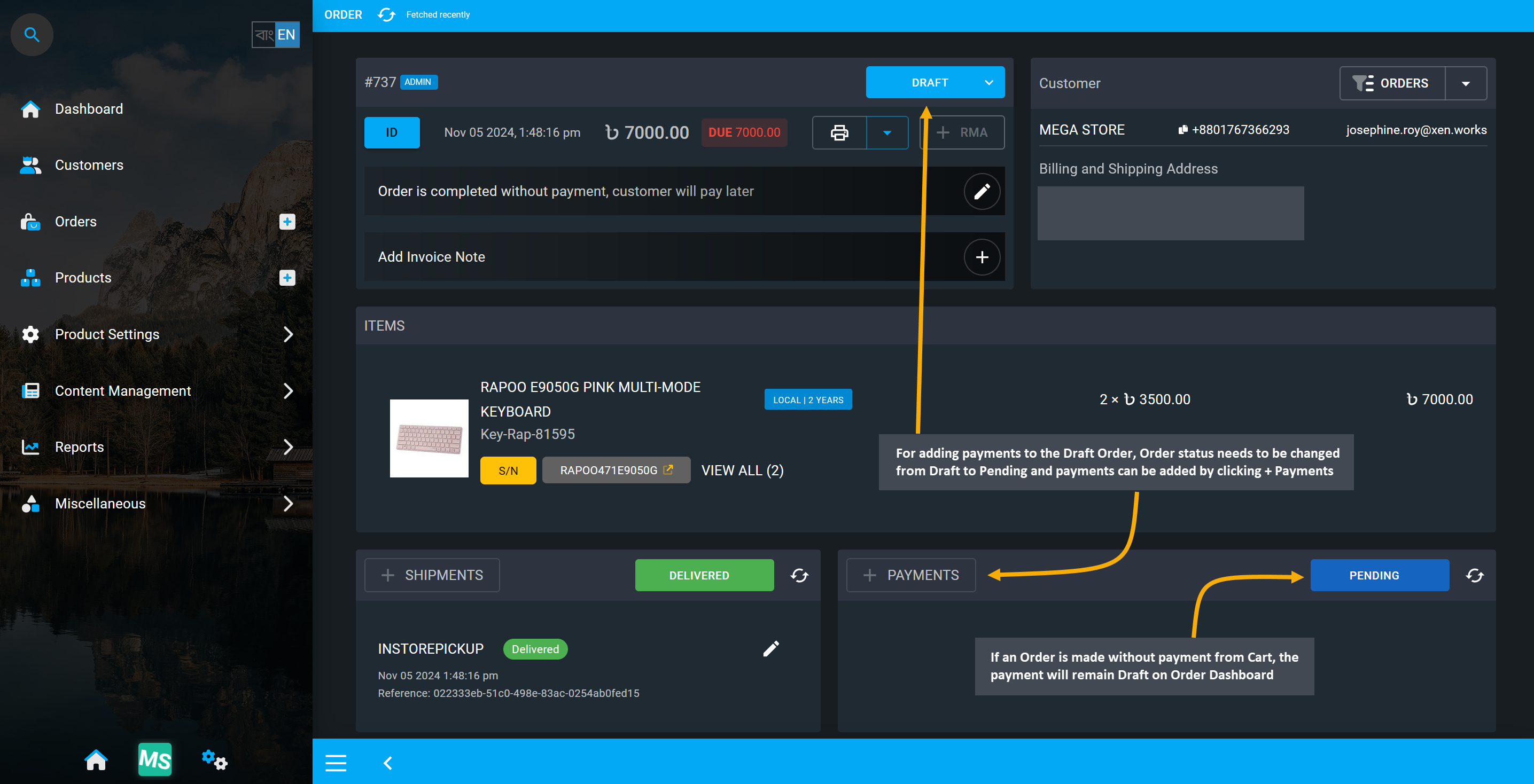 order status update, If an Order is made without payment from Cart, the payment will remain Draft on Order Dashboard, For adding payments to the Draft Order, Order status needs to be changed from Draft to Pending and payments can be added by clicking + Payments.