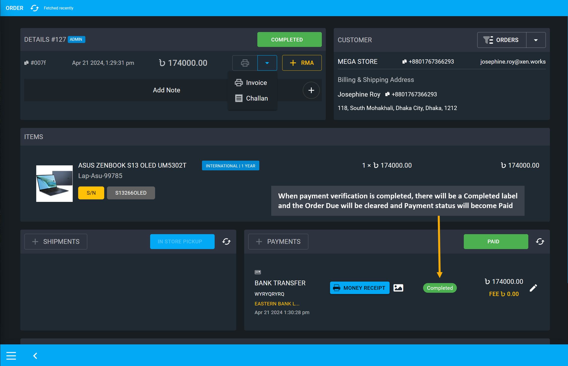 transaction verififcation completed, When payment verification is completed, there will be a Completed label and the Order Due will be cleared and Payment status will become Paid.