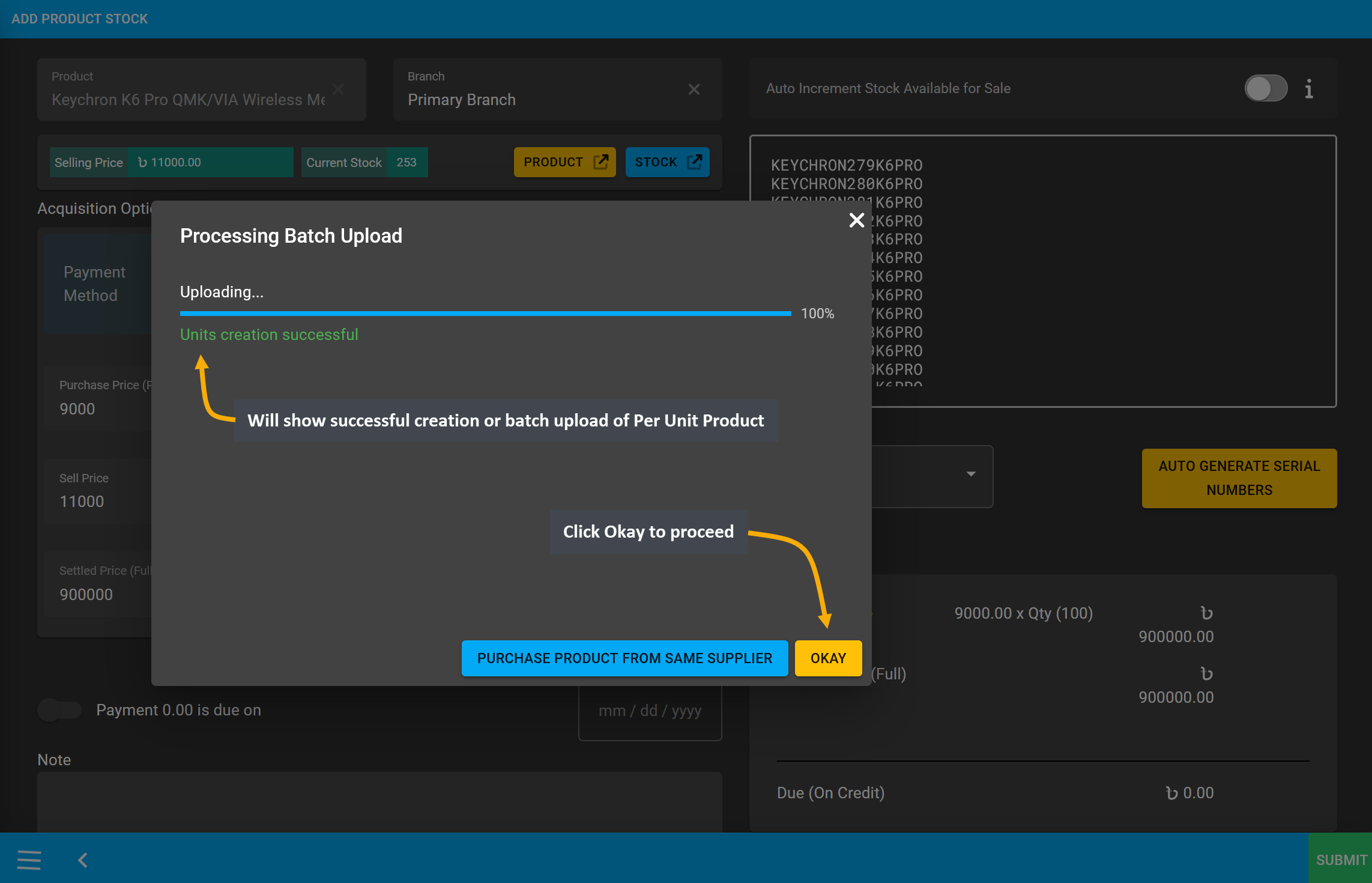 stock purchase serial generation complete, Will show successful creation or batch upload of Per Unit Product, Click Okay to proceed.