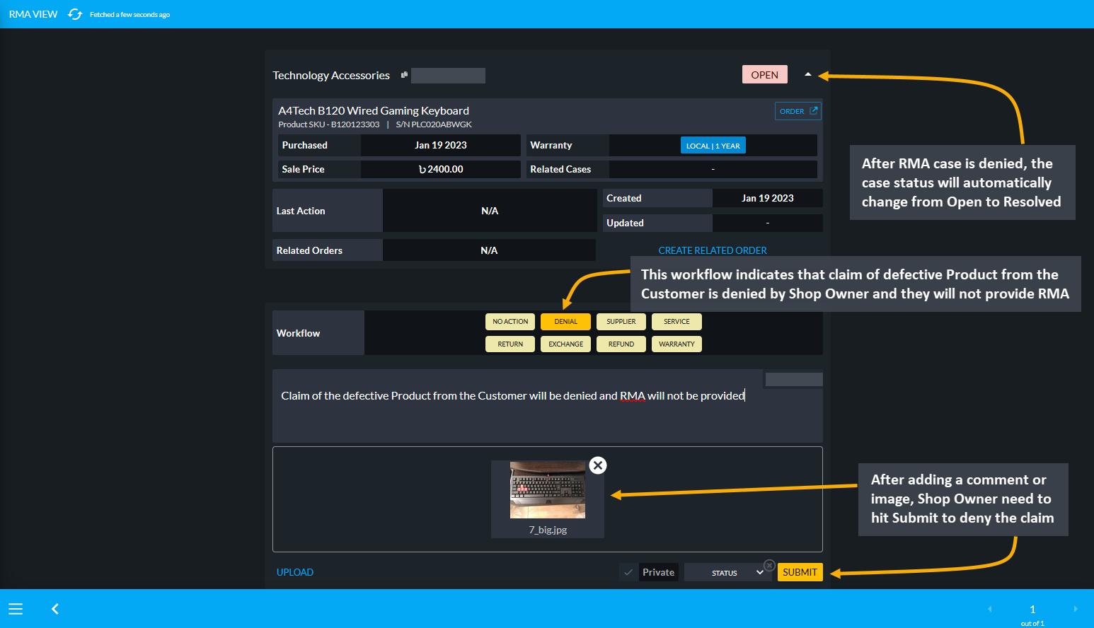 denial workflow, This workflow indicates that claim of defective Product from the Customer is denied by Shop Owner and they will not provide RMA, After RMA case is denied, the case status will automatically change from Open to Resolved, After adding a comment or image, Shop Owner need to hit Submit to deny the claim.