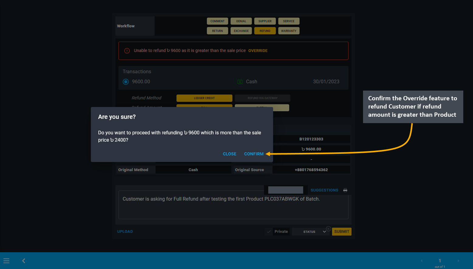 full refund override confirm, Confirm the Override feature to refund Customer if refund amount is greater than Product sale price.
