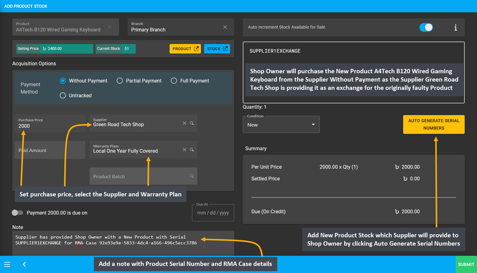 supplier workflow purchase exchanged product without payment, Shop Owner will purchase the New Product A4Tech B120 Wired Gaming Keyboard from the Supplier Without Payment as the Supplier Green Road Tech Shop is providing it as an exchange for the originally faulty Product, Set purchase price, select the Supplier and Warranty Plan, Add New Product Stock which Supplier will provide to Shop Owner by clicking Auto Generate Serial Numbers, Add a note with Product Serial Number and RMA Case details.