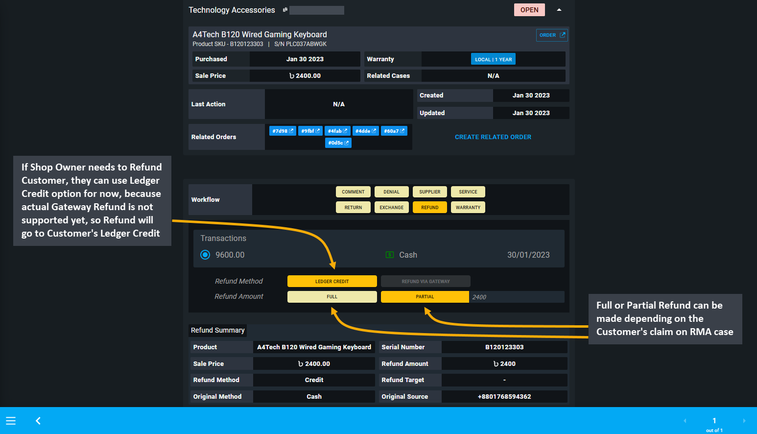 refund main, If Shop Owner needs to Refund Customer, they can use Ledger Credit option for now, because actual Gateway Refund is not supported yet, so Refund will go to Customer’s Ledger Credit, Full or Partial Refund can be made depending on the Customer’s claim on RMA case.