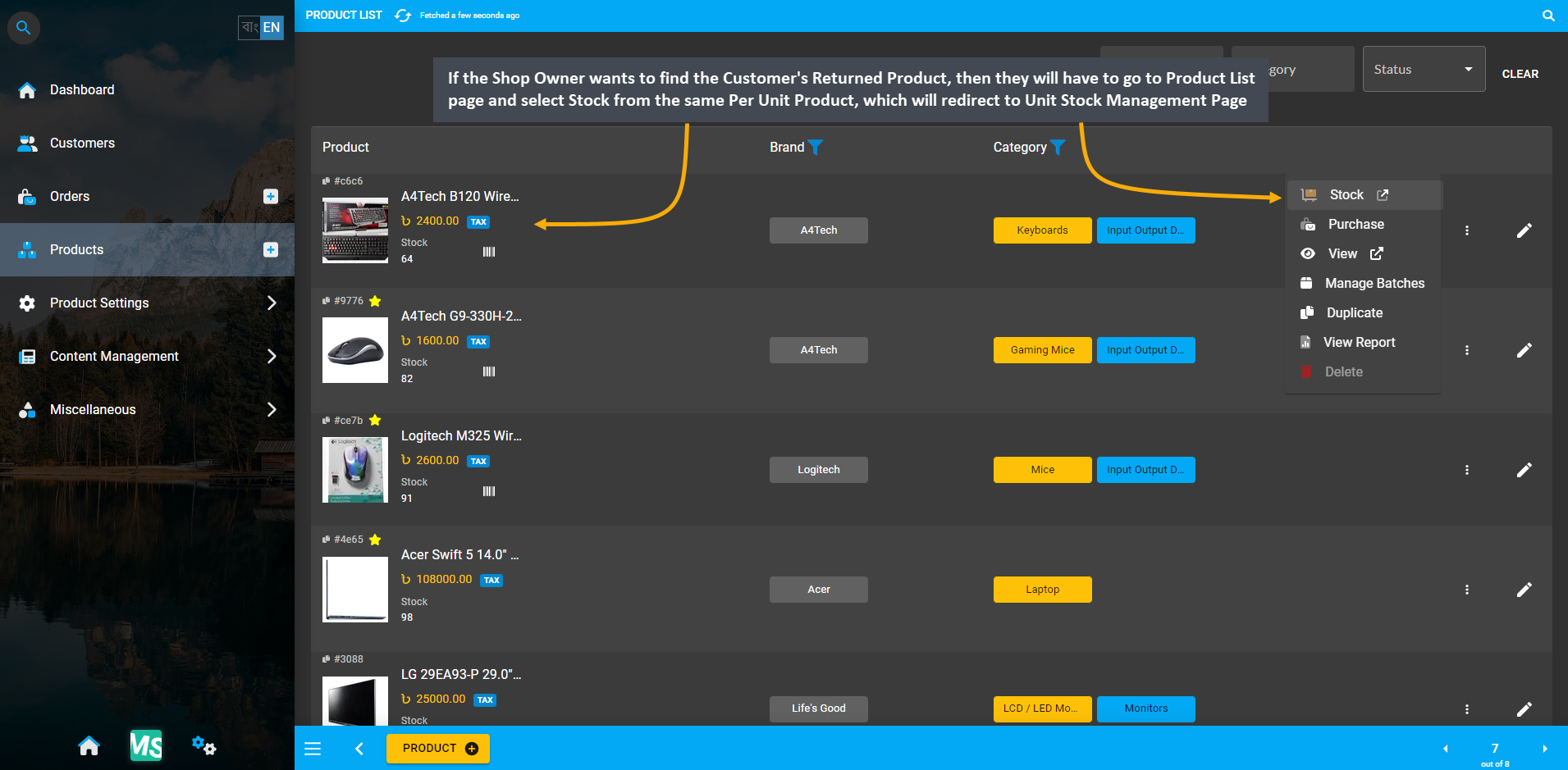 returned Product in stock, If the Shop Owner wants to find the Customer’s Returned Product, then they will have to go to Product List page and select Stock from the same Per Unit Product, which will redirect to Unit Stock Management Page.