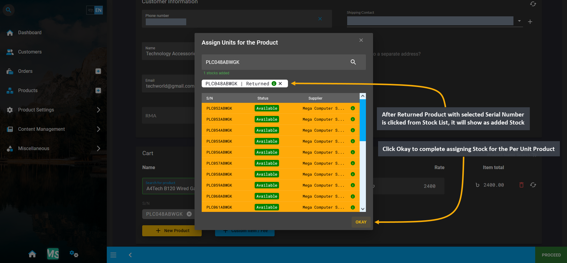 Stock assigned for returned Product, After Returned Product with selected Serial Number is clicked from Stock List, it will show as added Stock, Click Okay to complete assigning Stock for the Per Unit Product.