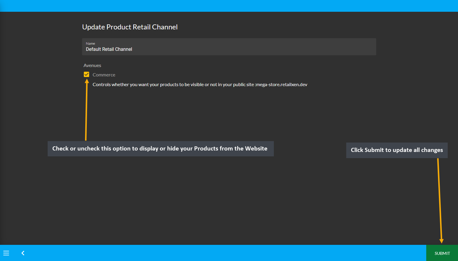 update retail channel, Check or uncheck this option to display or hide your Products from the Website, Click Submit to update all changes.